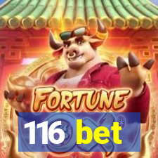 116 bet